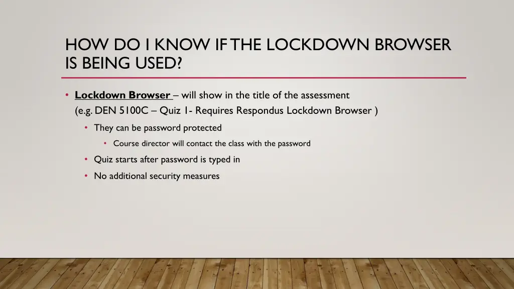 how do i know if the lockdown browser is being