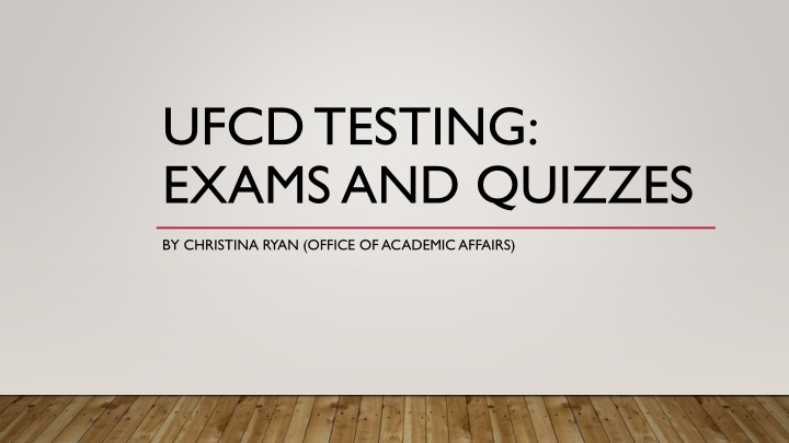 ufcd testing exams and quizzes