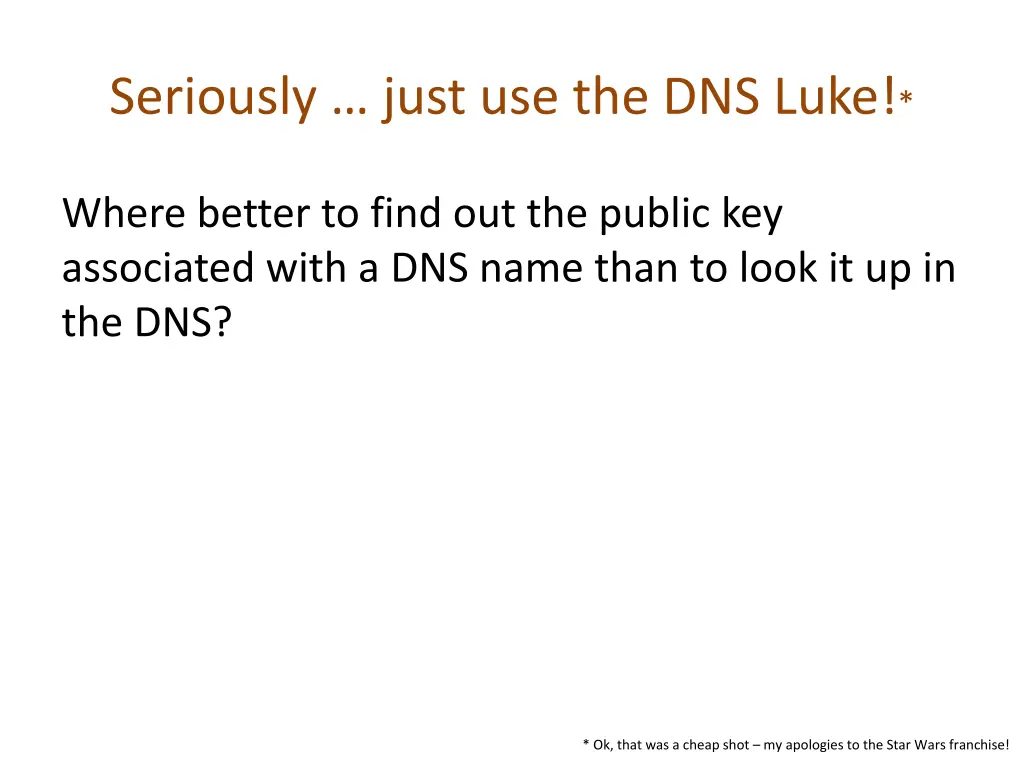 seriously just use the dns luke