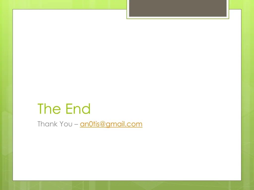 the end thank you an0tis@gmail com