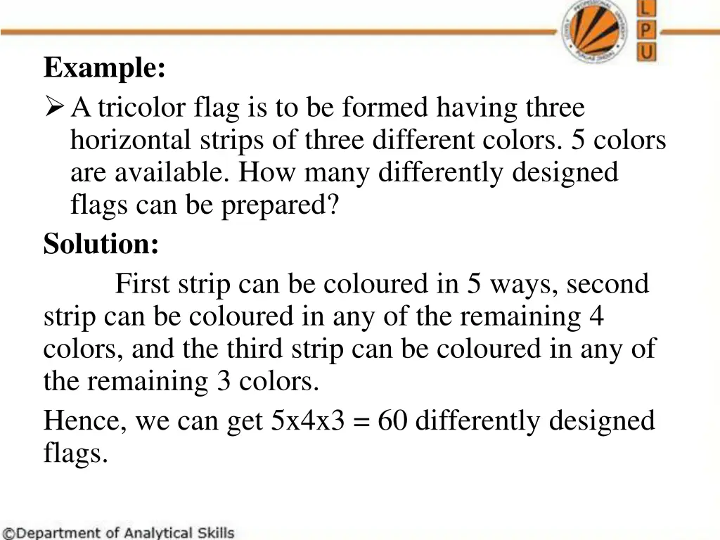 example a tricolor flag is to be formed having