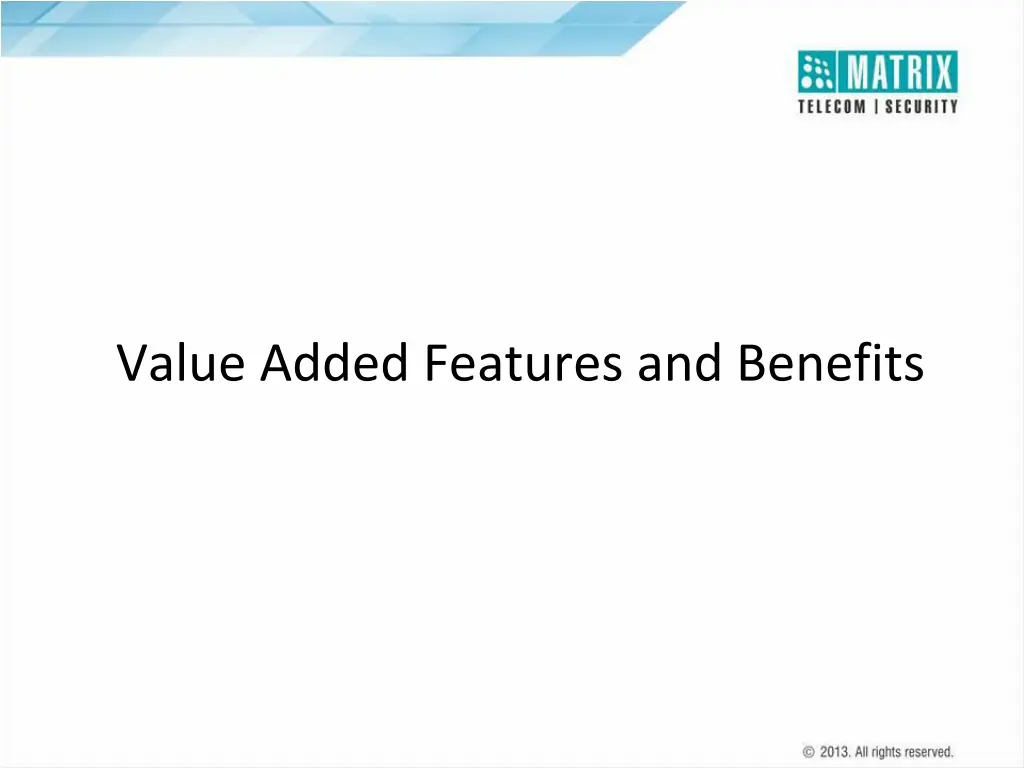 value added features and benefits