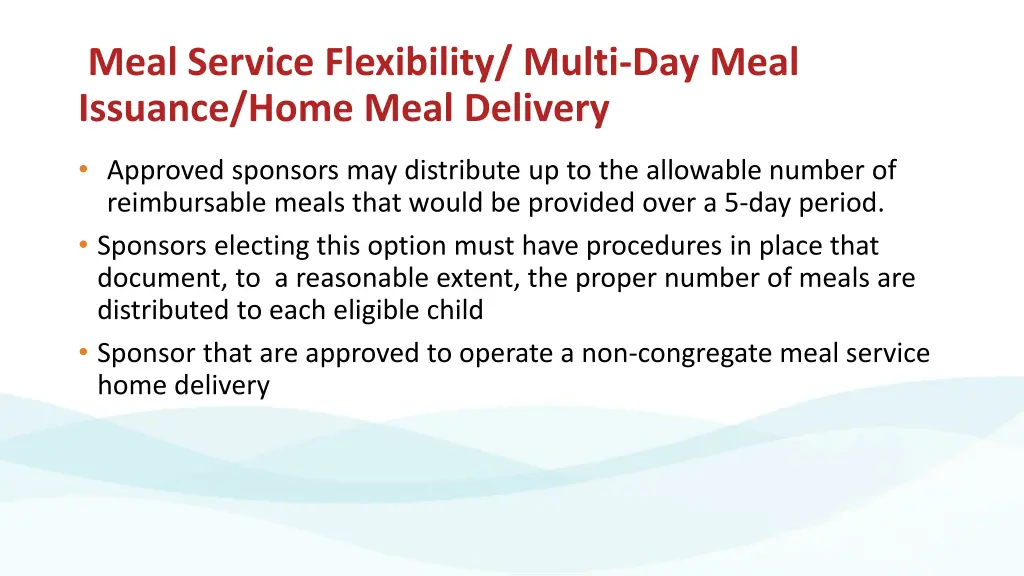 meal service flexibility multi day meal issuance