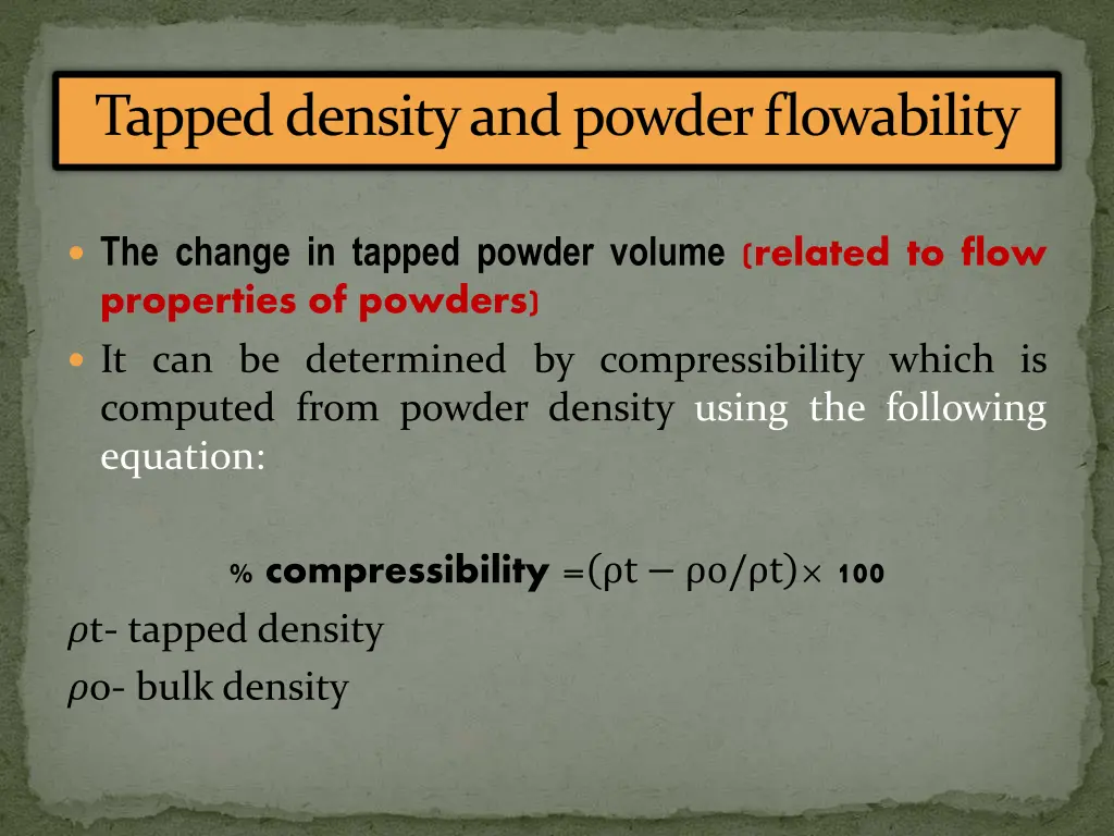 tapped density and powder flowability