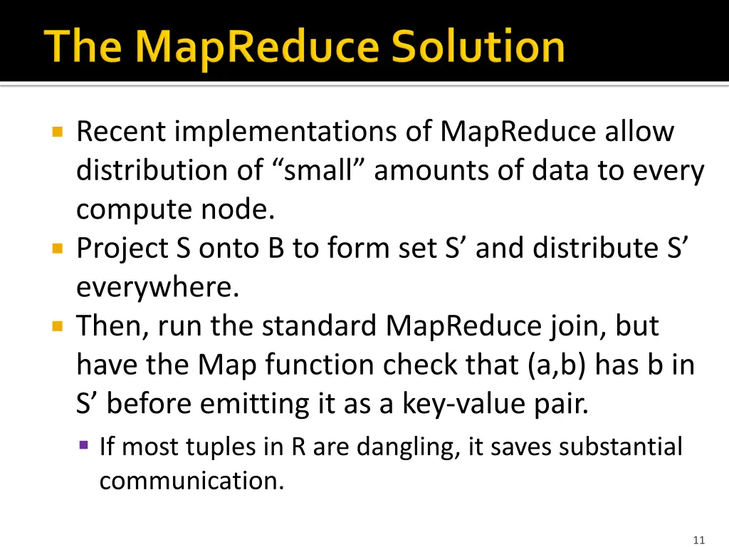 recent implementations of mapreduce allow