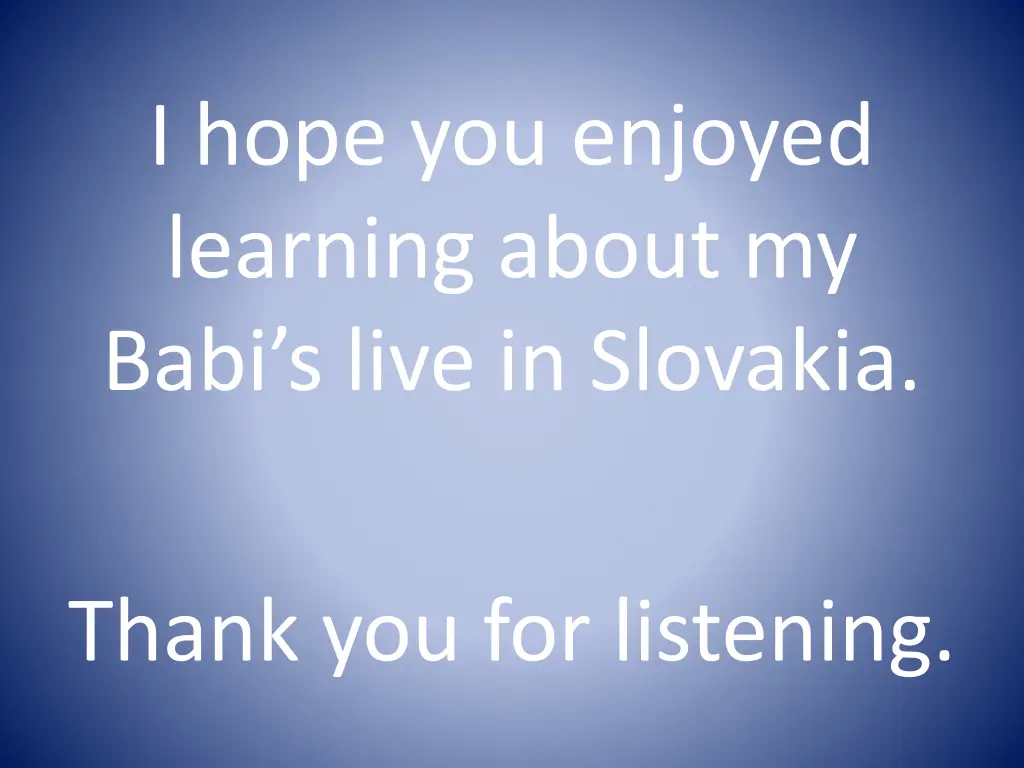 i hope you enjoyed learning about my babi s live