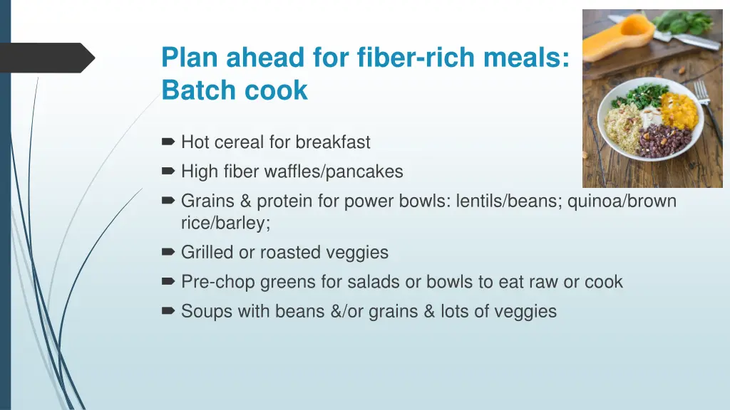 plan ahead for fiber rich meals batch cook