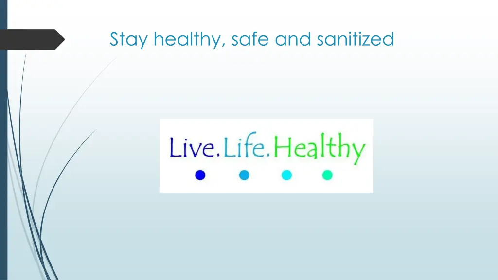 stay healthy safe and sanitized