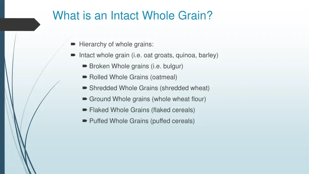 what is an intact whole grain