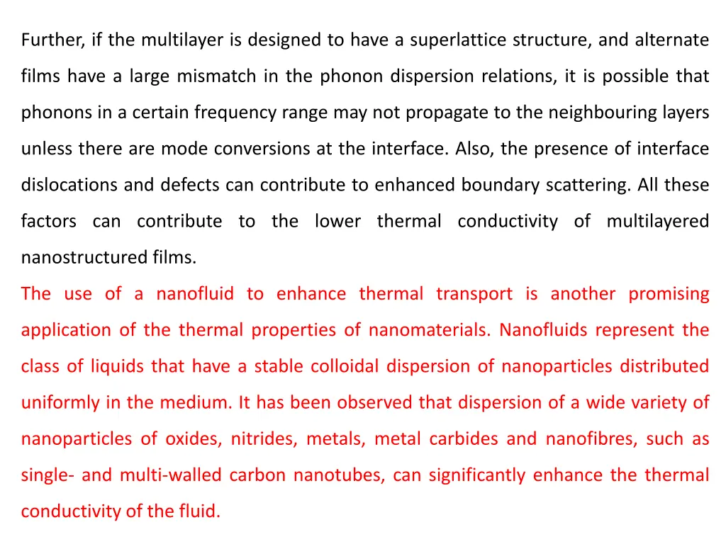 further if the multilayer is designed to have