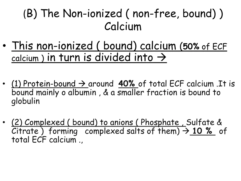 b the non ionized non free bound calcium this