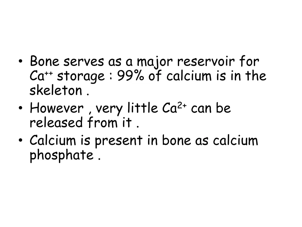 bone serves as a major reservoir for ca storage