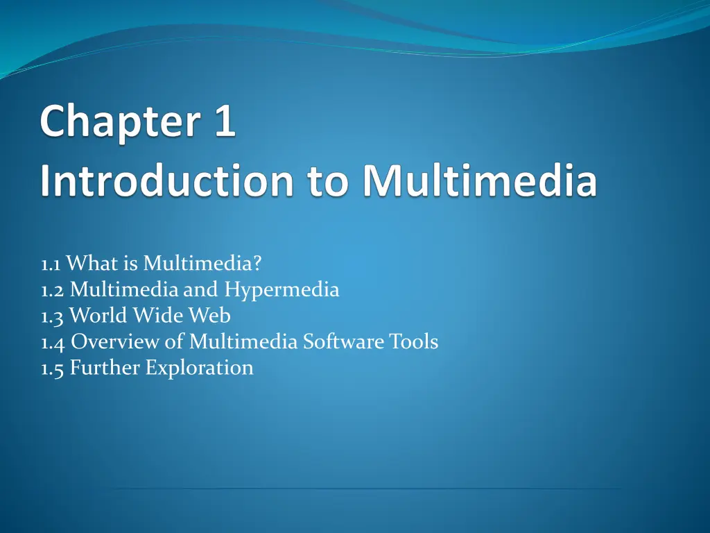 1 1 what is multimedia 1 2 multimedia