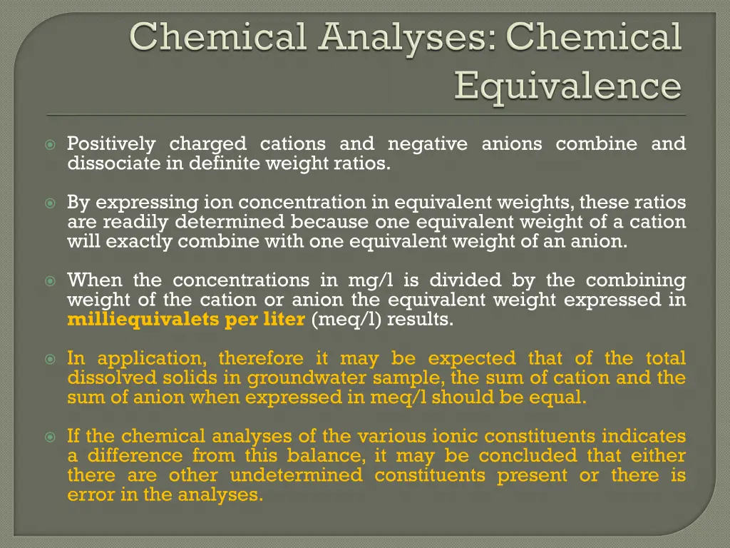 positively charged cations and negative anions