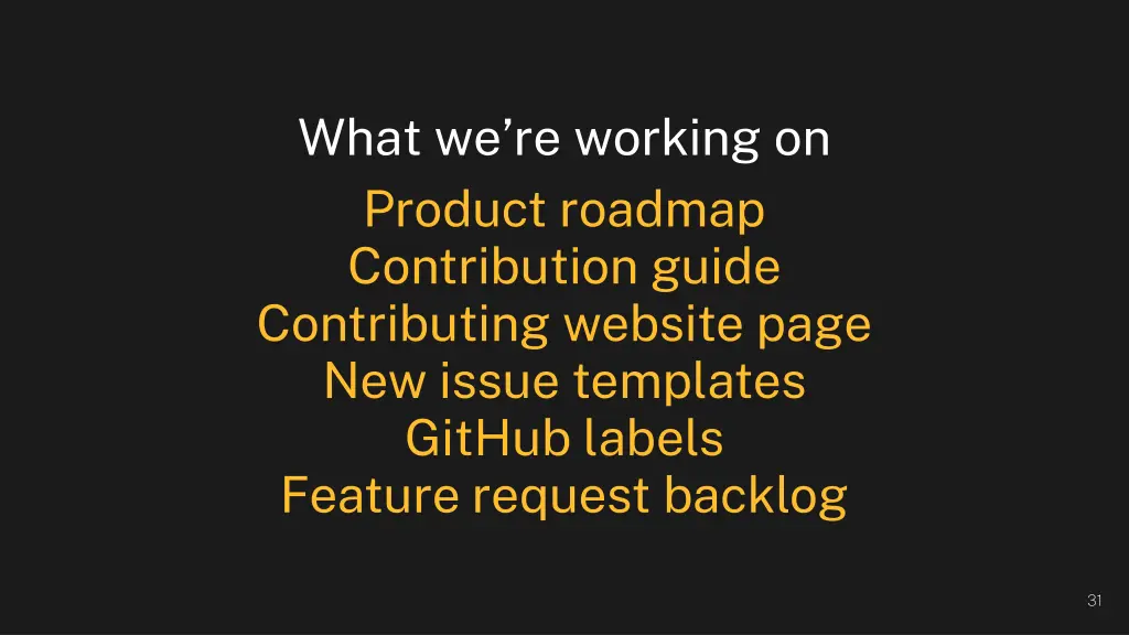 what we re working on product roadmap