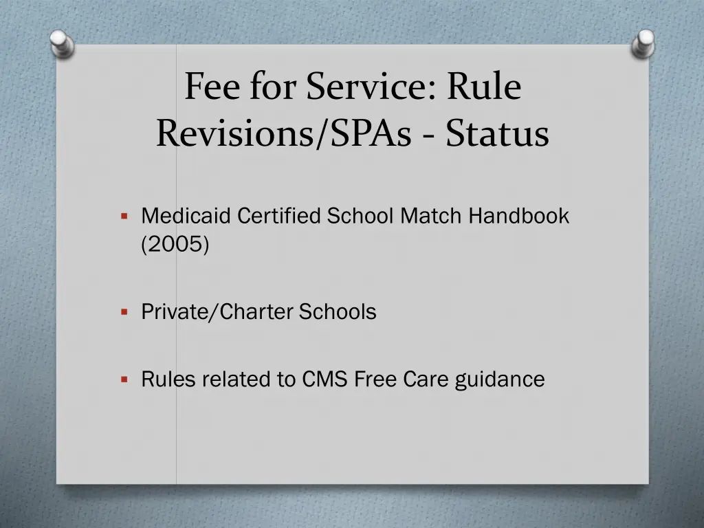 fee for service rule revisions spas status