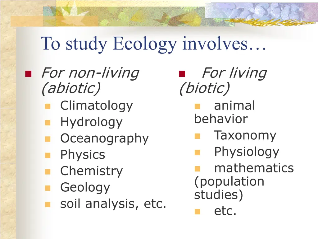 to study ecology involves