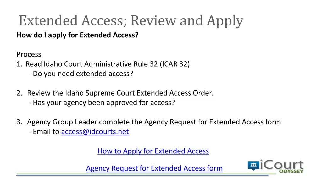 extended access review and apply