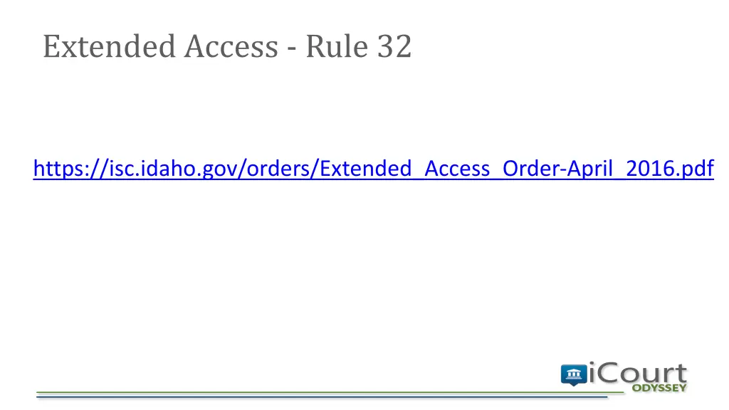 extended access rule 32