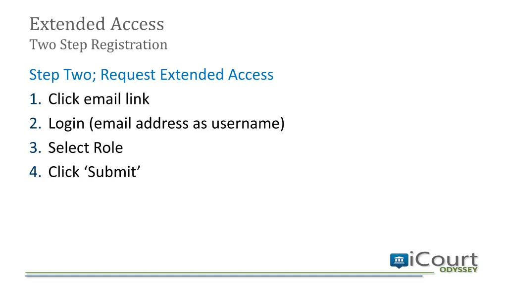 extended access two step registration 1