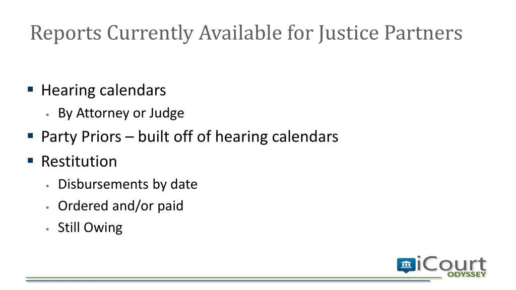 reports currently available for justice partners