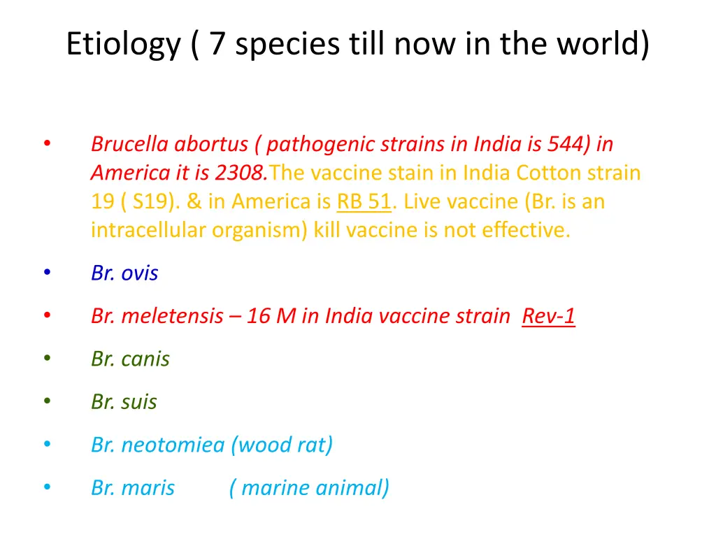 etiology 7 species till now in the world