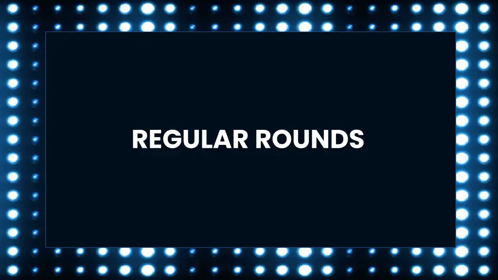 regular rounds 1