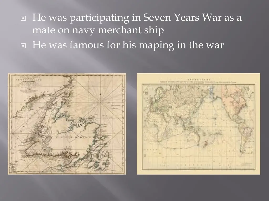 he was participating in seven years war as a mate