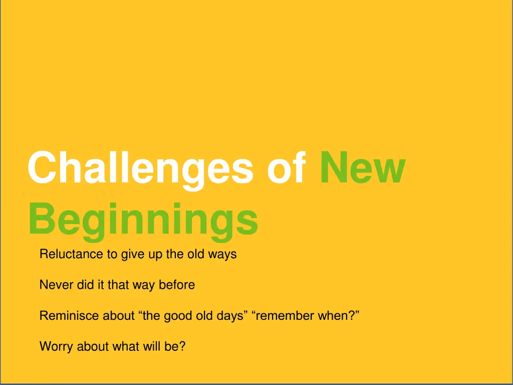 challenges of new beginnings reluctance to give