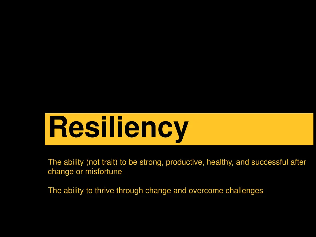 resiliency