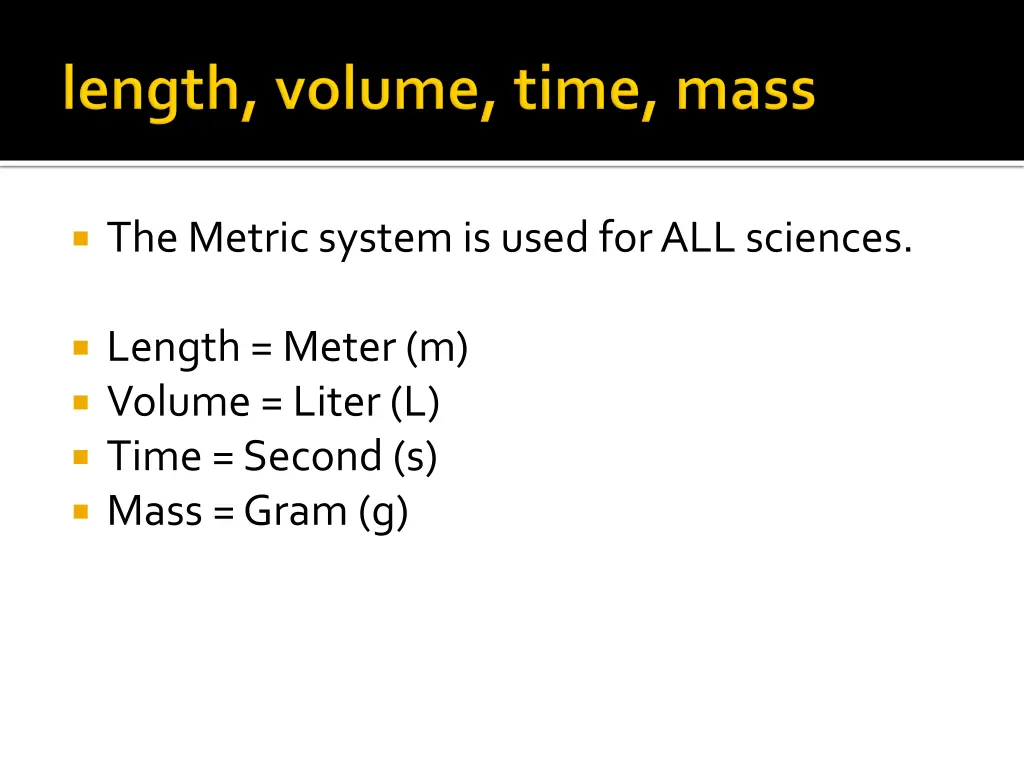 the metric system is used for all sciences