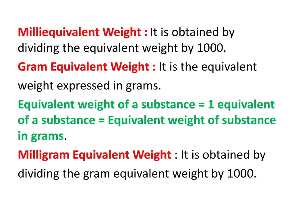 milliequivalent weight it is obtained by dividing