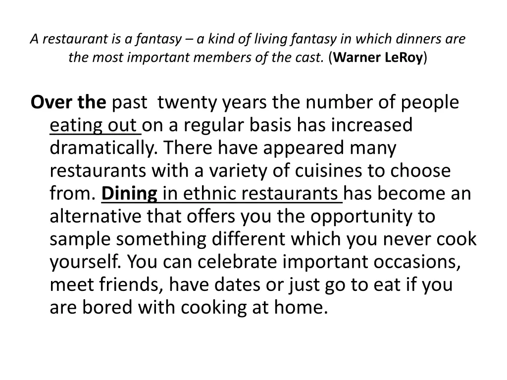 a restaurant is a fantasy a kind of living