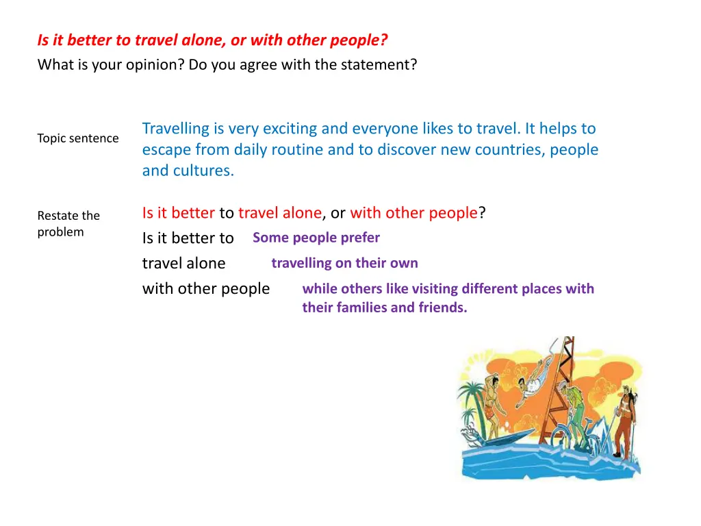 is it better to travel alone or with other people