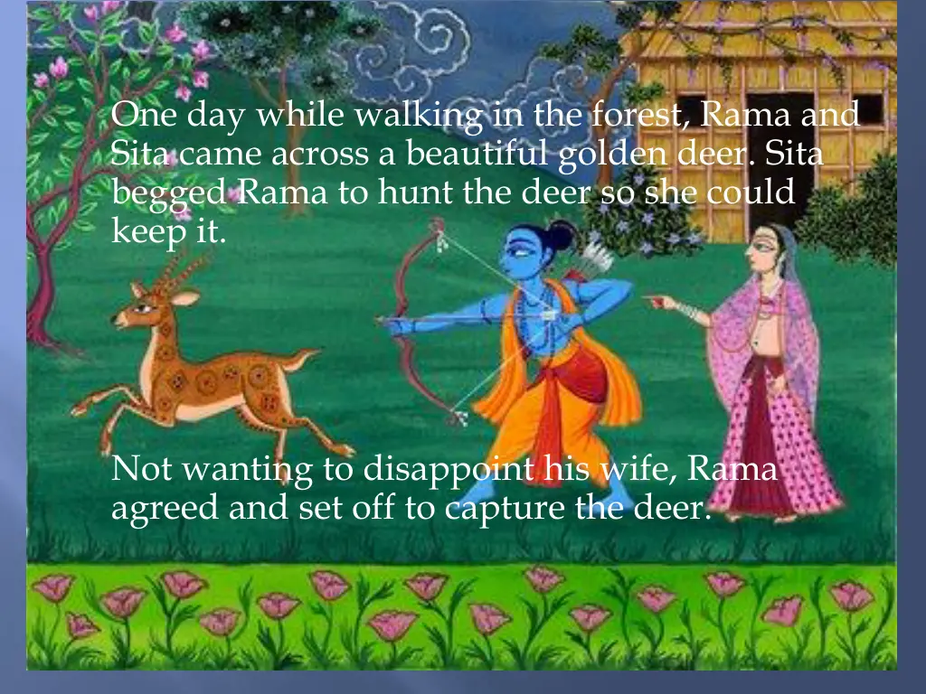 one day while walking in the forest rama and sita