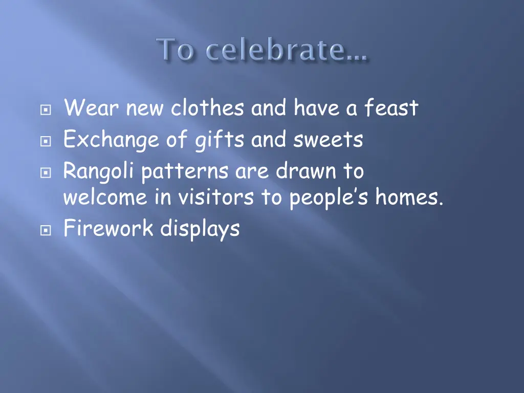 wear new clothes and have a feast exchange