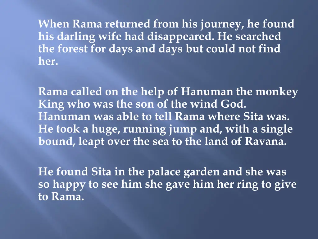 when rama returned from his journey he found