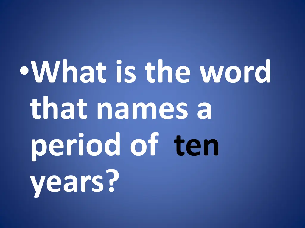 what is the word that names a period of ten years