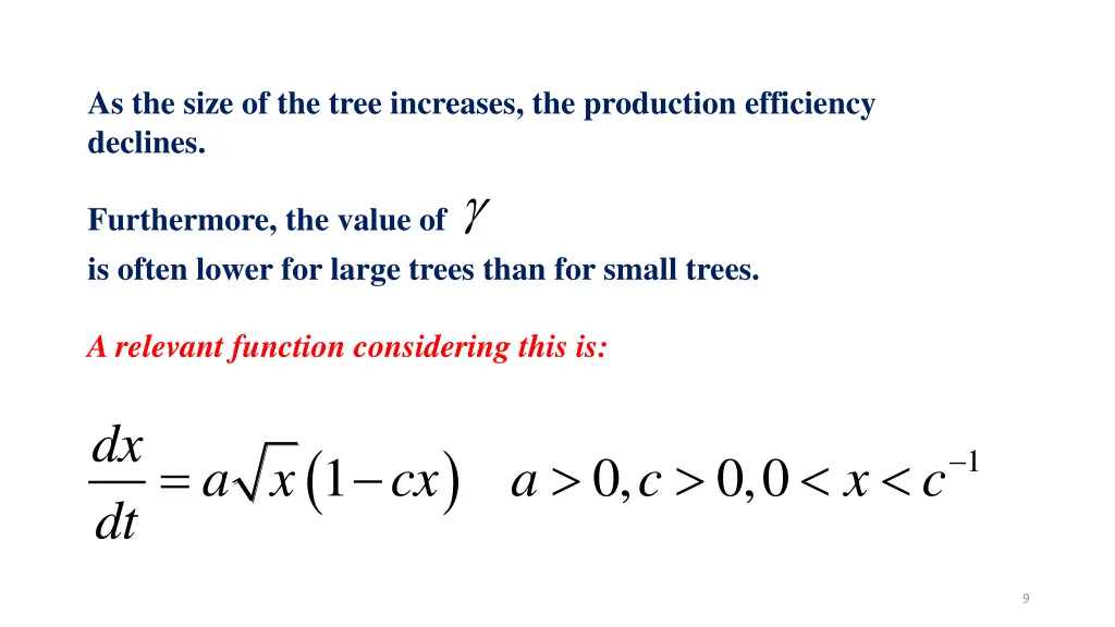 as the size of the tree increases the production