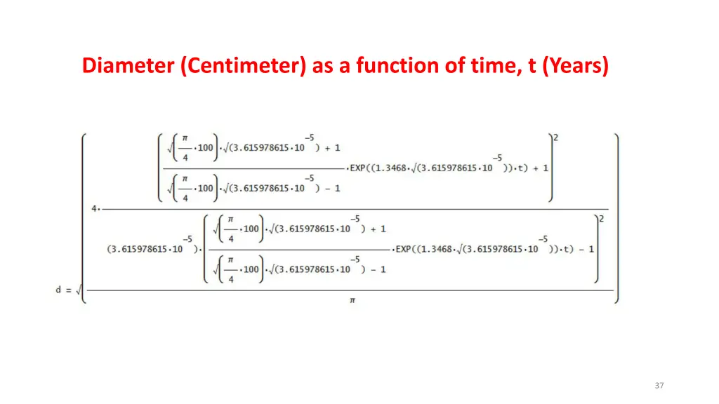 diameter centimeter as a function of time t years