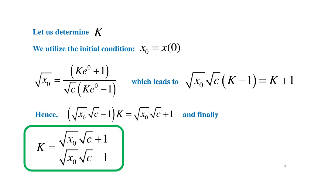 let us determine k