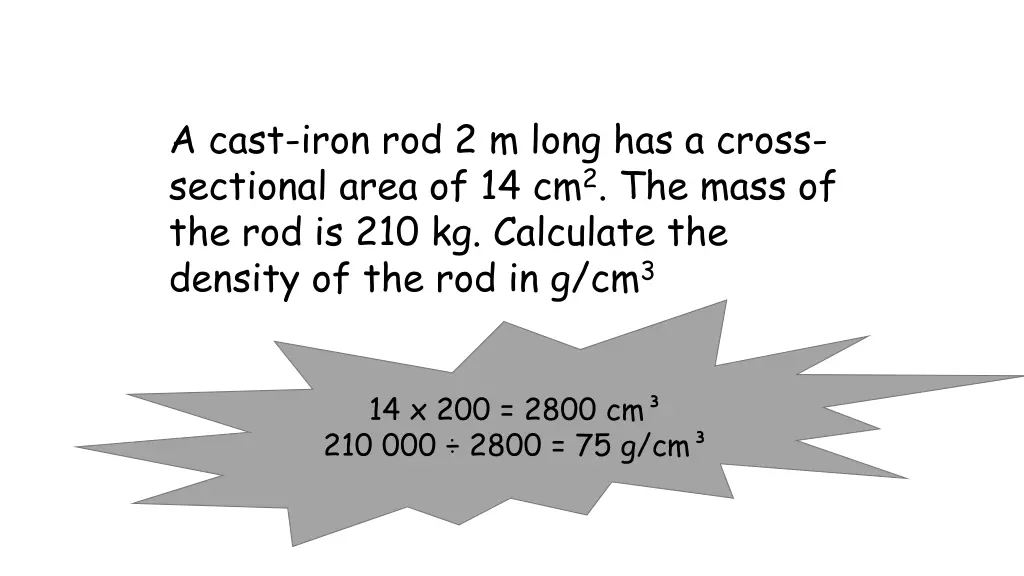 a cast iron rod 2 m long has a cross sectional