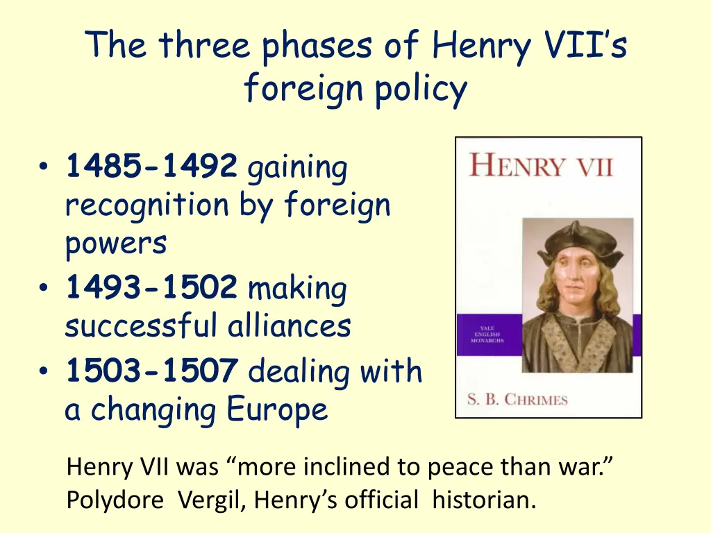 the three phases of henry vii s foreign policy