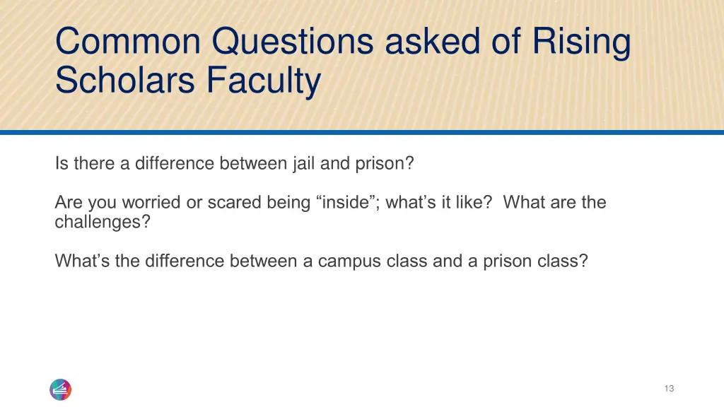 common questions asked of rising scholars faculty