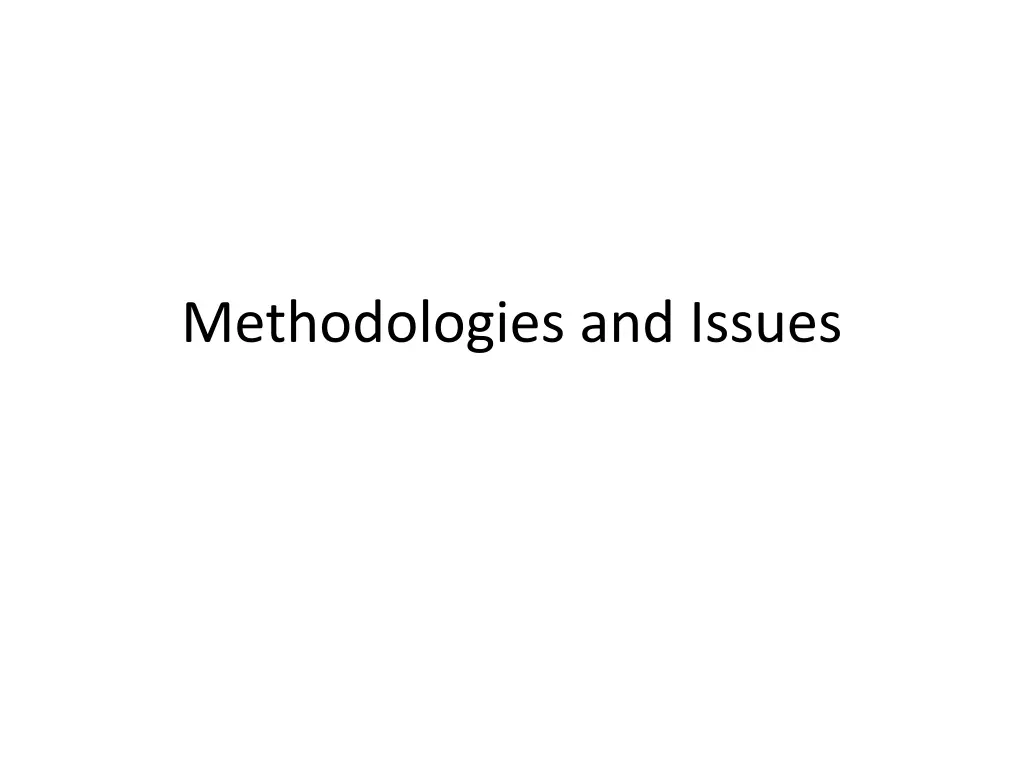 methodologies and issues