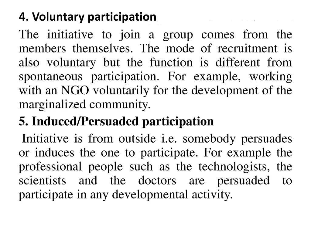 4 voluntary participation the initiative to join