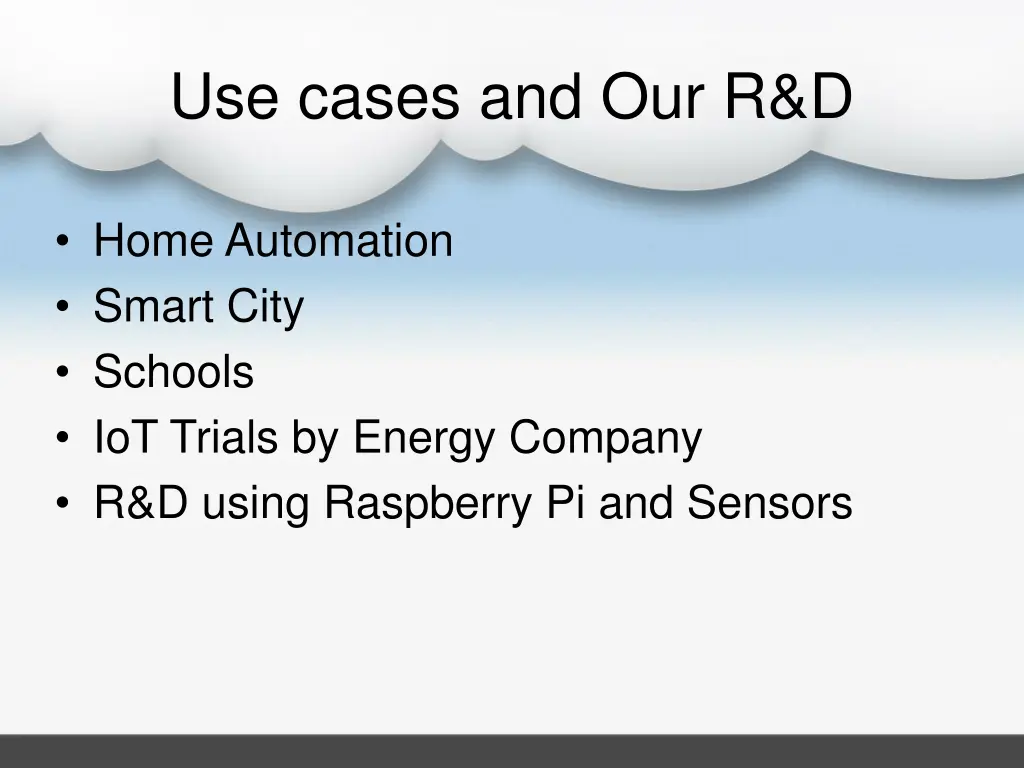 use cases and our r d