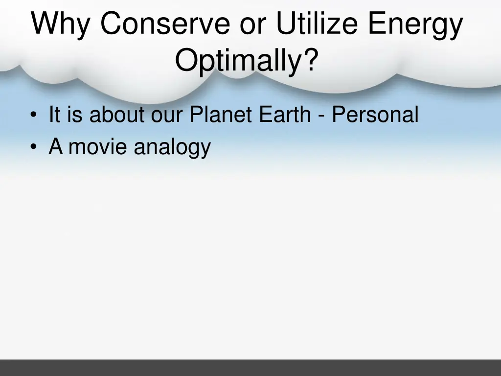 why conserve or utilize energy optimally