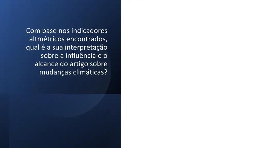 com base nos indicadores altm tricos encontrados