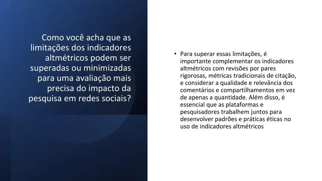 como voc acha que as limita es dos indicadores 1